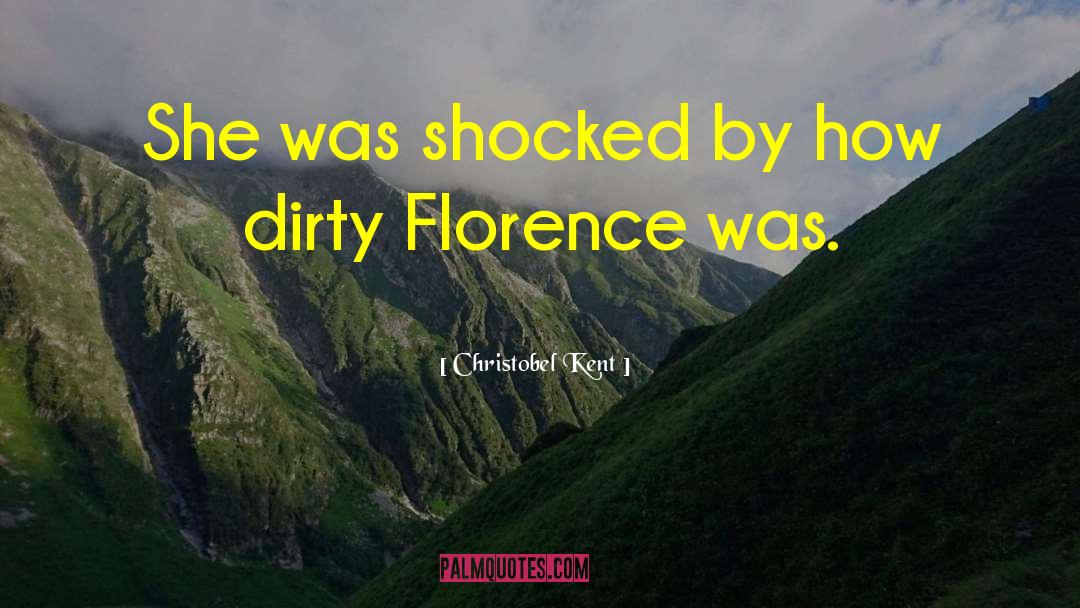 Sanggup Florence quotes by Christobel Kent