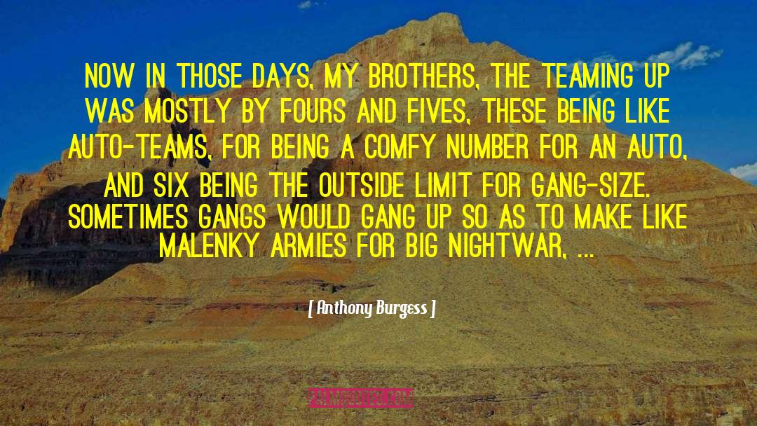 Sangra Gang quotes by Anthony Burgess