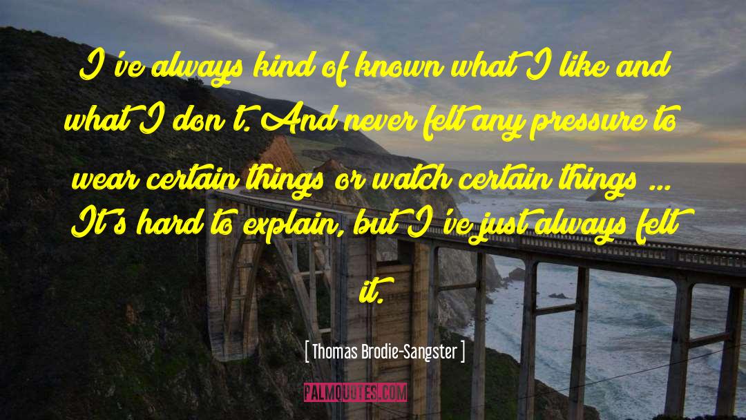 Sangster quotes by Thomas Brodie-Sangster