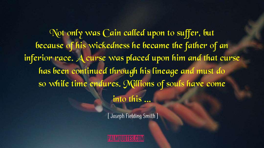 Sanguine Lineage quotes by Joseph Fielding Smith