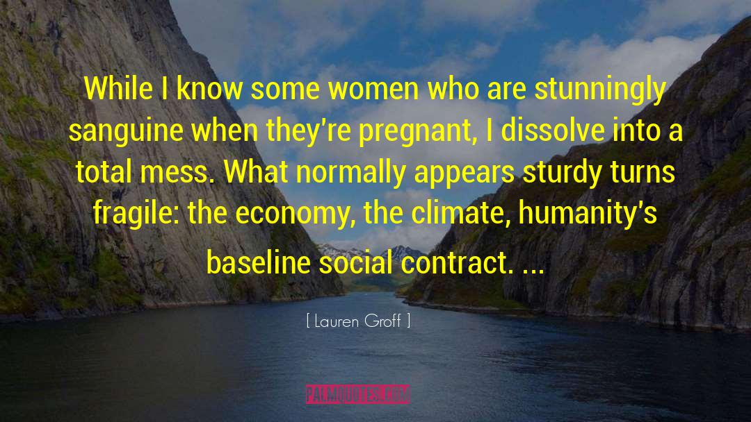 Sanguine quotes by Lauren Groff