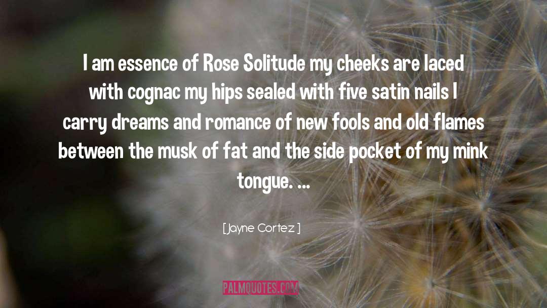 Sanguine Rose quotes by Jayne Cortez