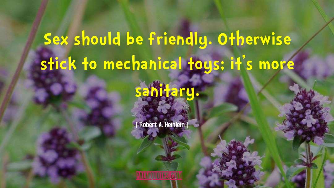 Sanitary quotes by Robert A. Heinlein