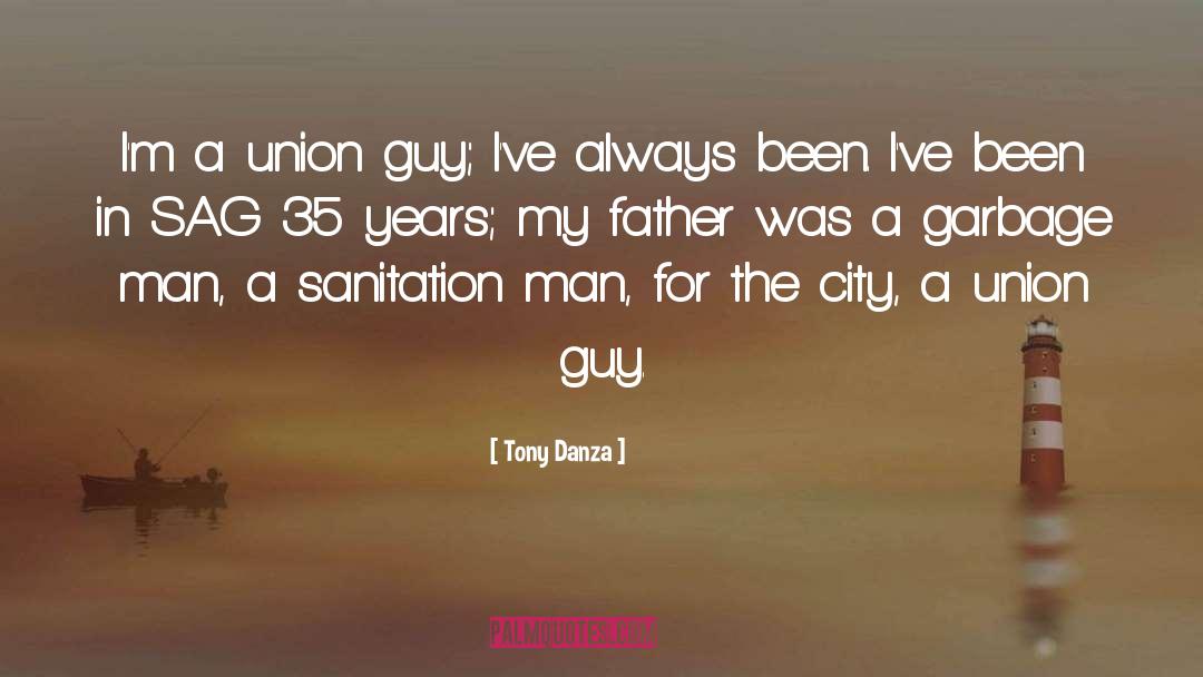 Sanitation quotes by Tony Danza