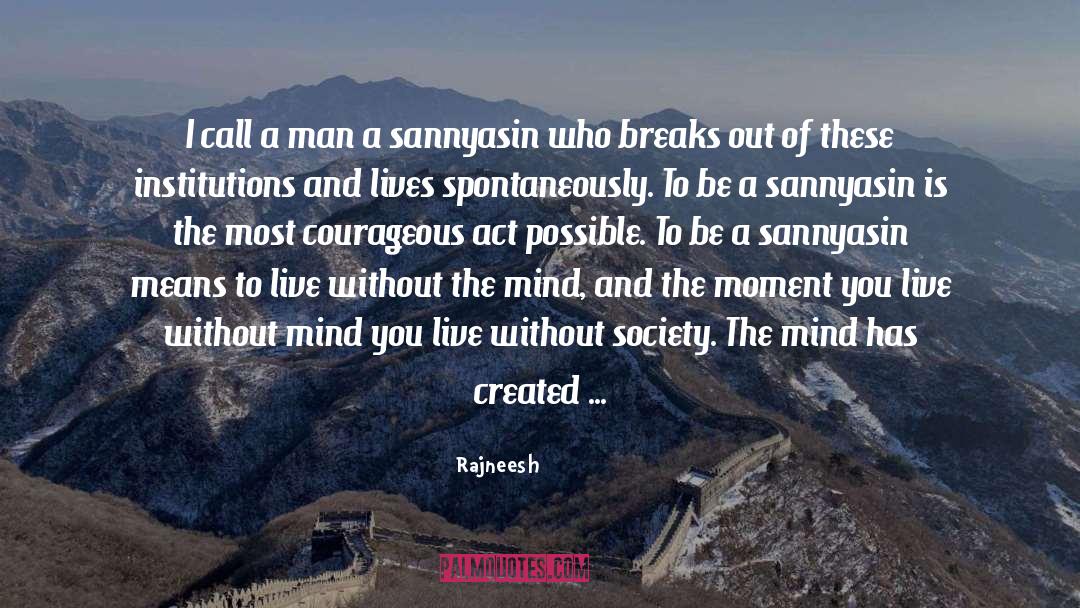 Sannyasin quotes by Rajneesh