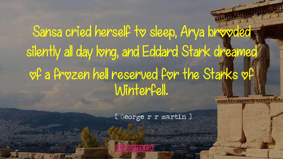 Sansa quotes by George R R Martin