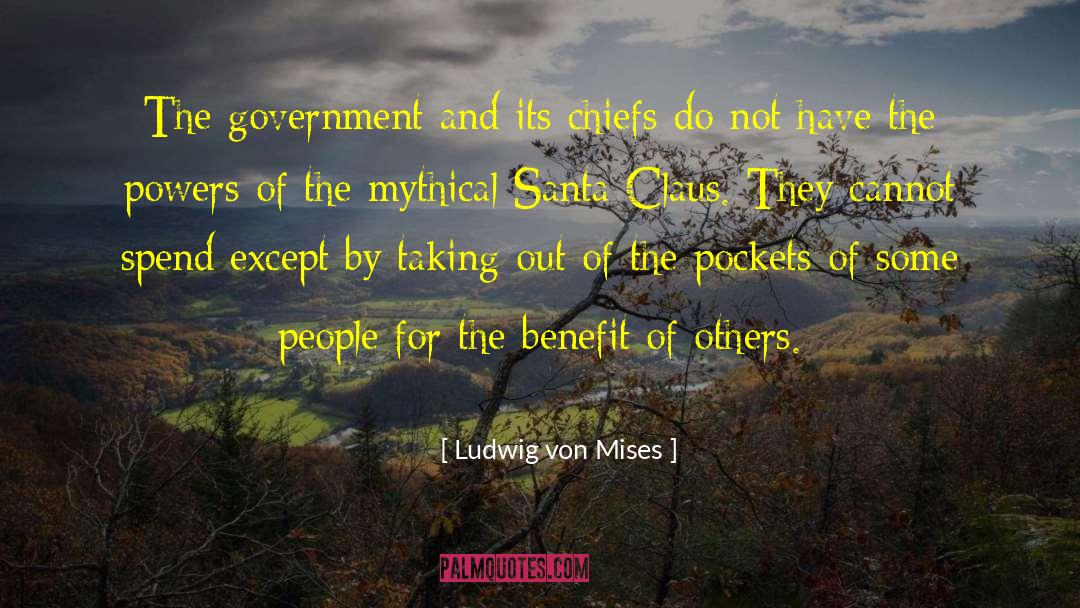 Santa Anas quotes by Ludwig Von Mises