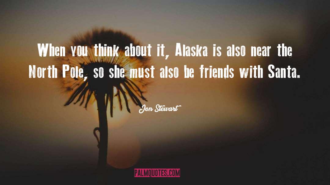 Santa Anas quotes by Jon Stewart