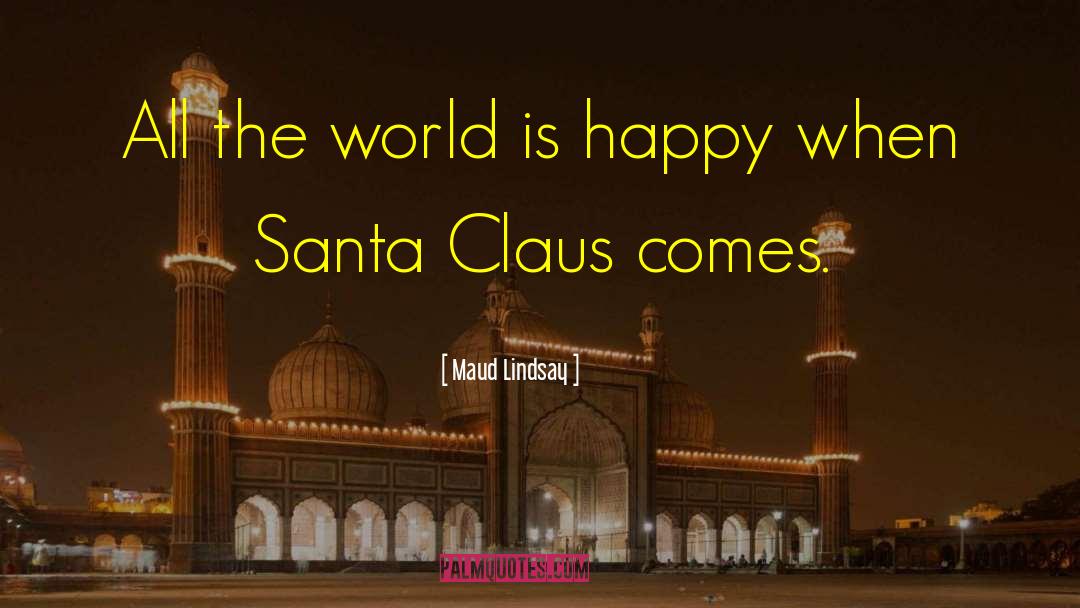 Santa Claus Nightmare Before Christmas quotes by Maud Lindsay