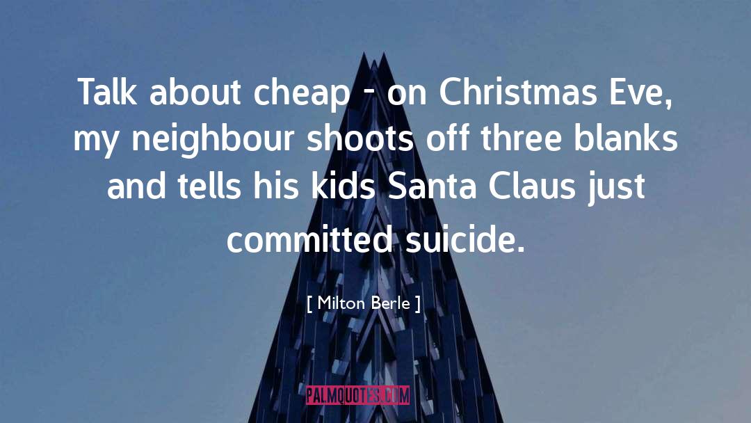 Santa Claus quotes by Milton Berle