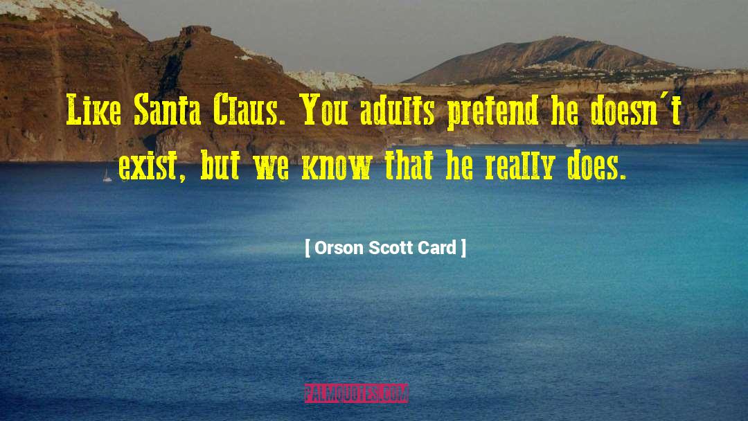 Santa Claus quotes by Orson Scott Card