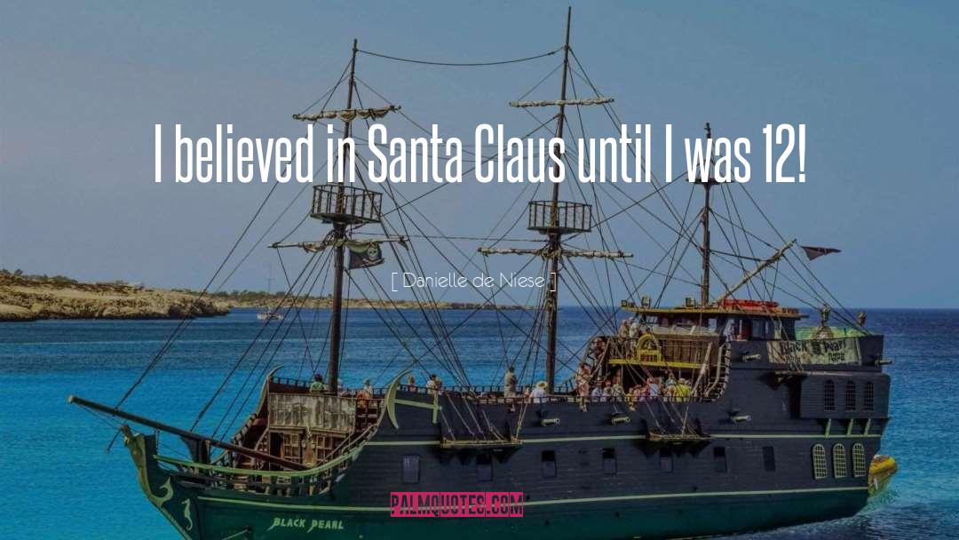 Santa Claus quotes by Danielle De Niese