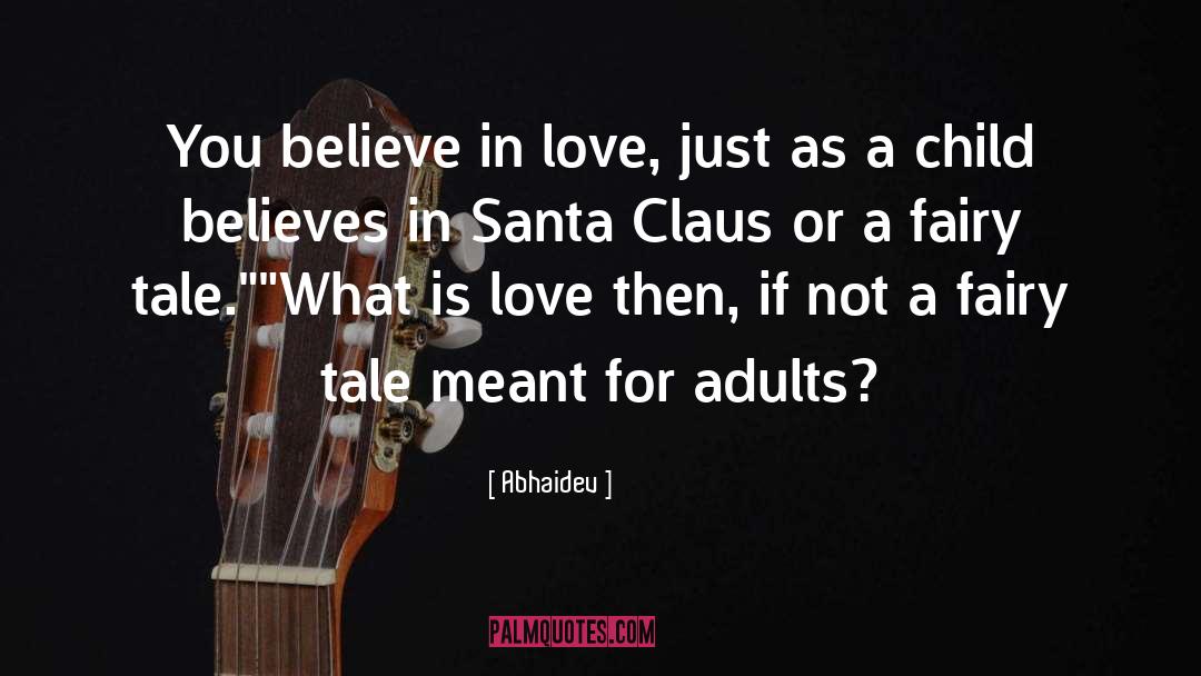 Santa Claus quotes by Abhaidev