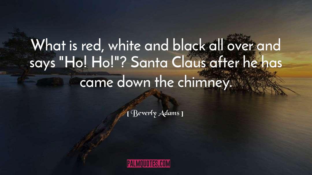 Santa Claus quotes by Beverly Adams