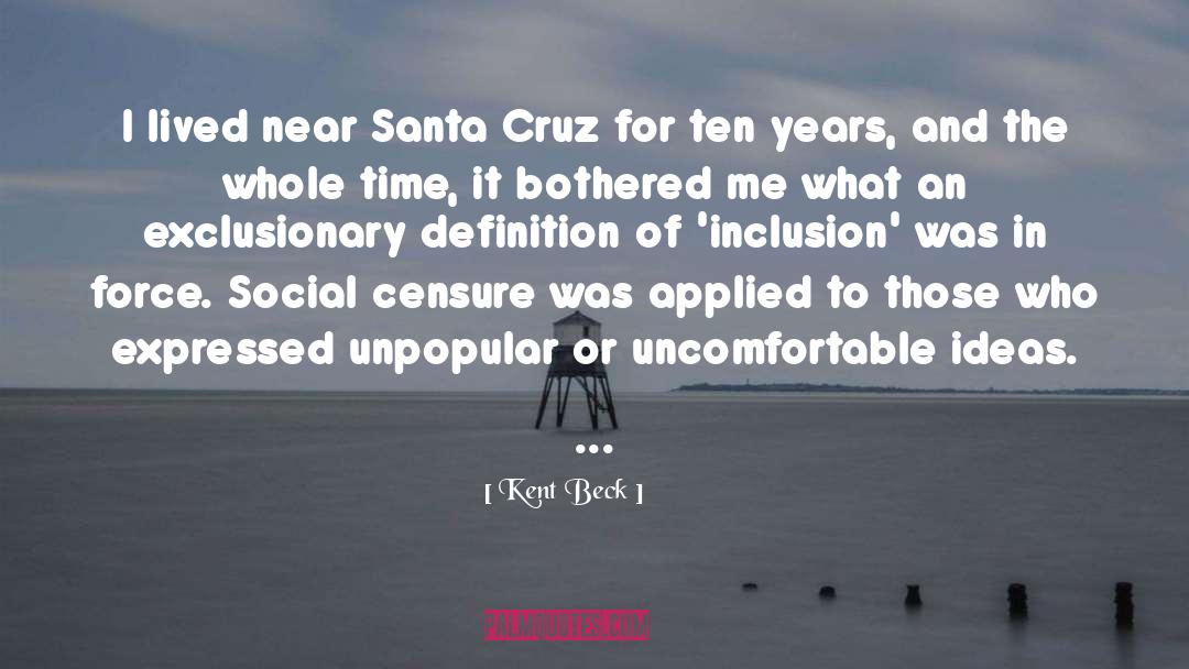 Santa Cruz quotes by Kent Beck