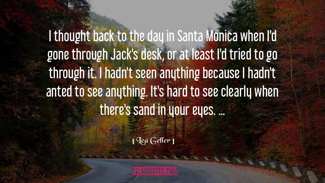 Santa Monica quotes by Lea Geller