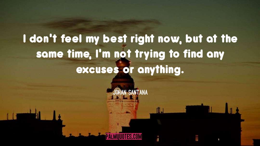 Santana quotes by Johan Santana