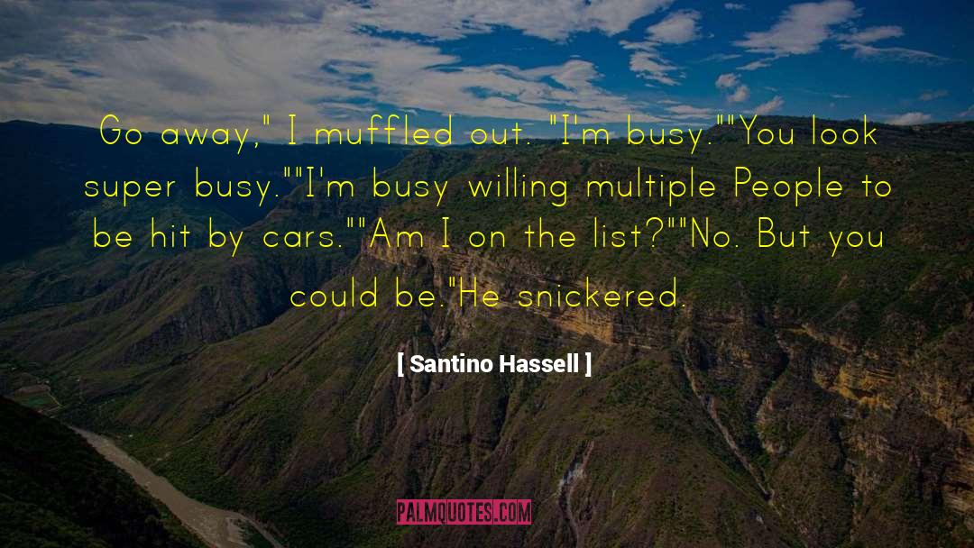 Santino Hassell quotes by Santino Hassell