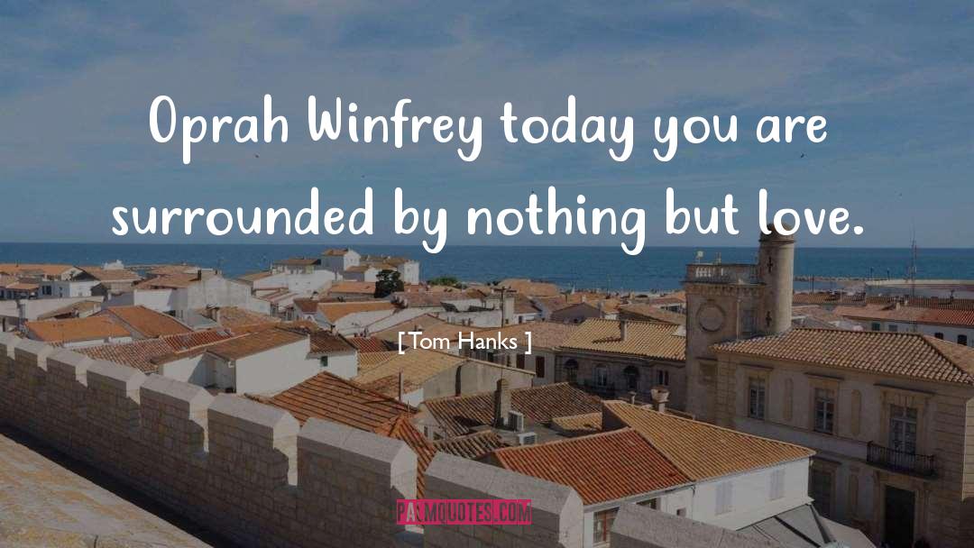 Santo Today quotes by Tom Hanks