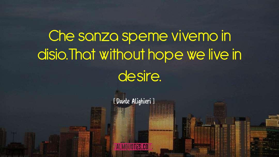 Sanza quotes by Dante Alighieri