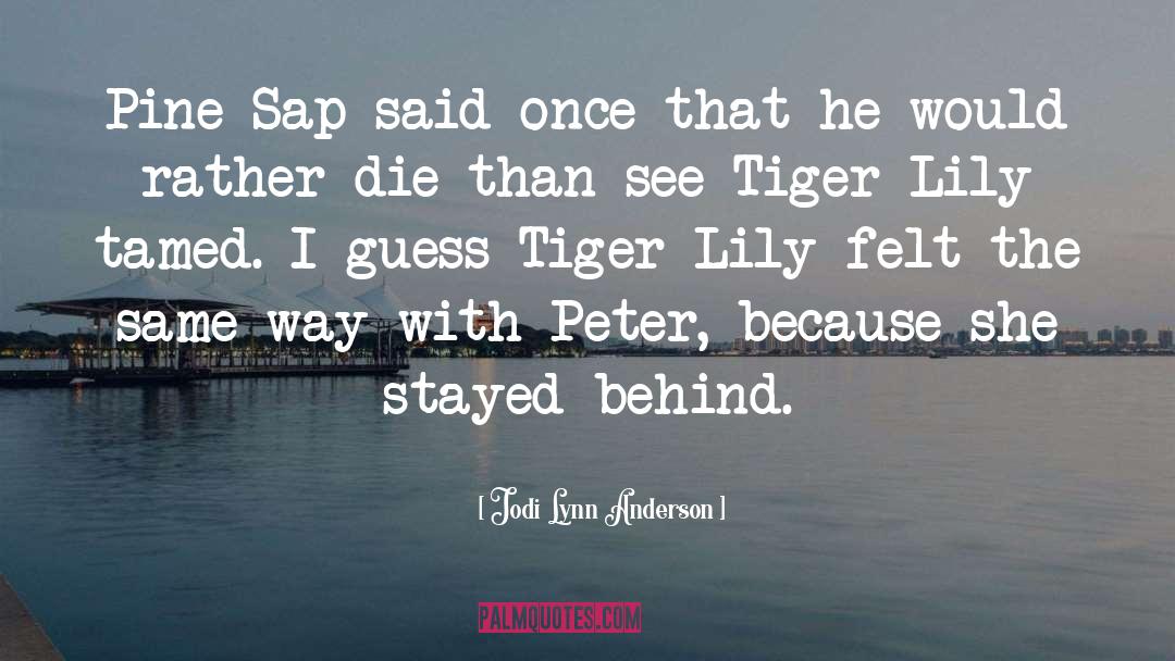 Sap quotes by Jodi Lynn Anderson