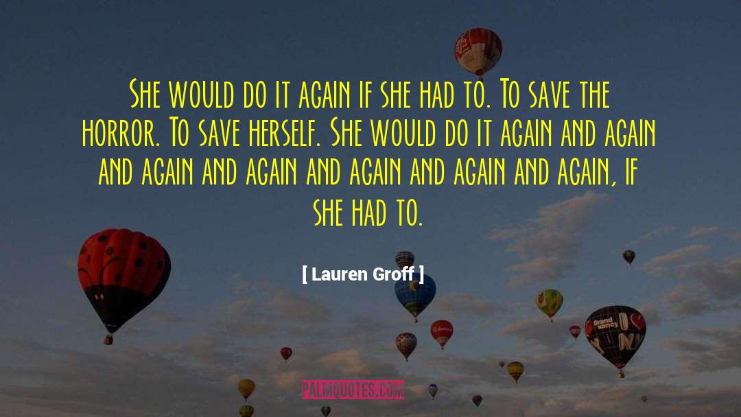 Sapphic Horror quotes by Lauren Groff