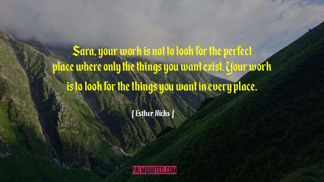 Sara Humpreys quotes by Esther Hicks