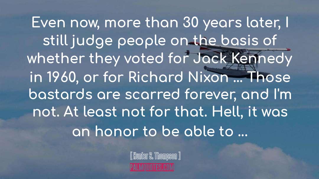 Sarafina 1992 quotes by Hunter S. Thompson