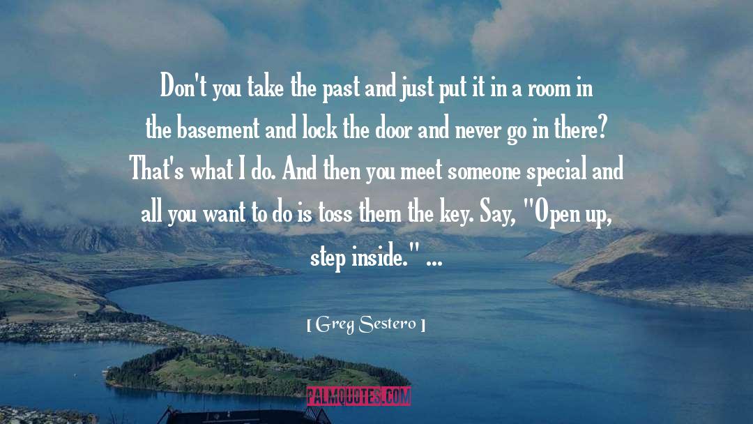 Sarah Dessen Lock And Key Ruby quotes by Greg Sestero