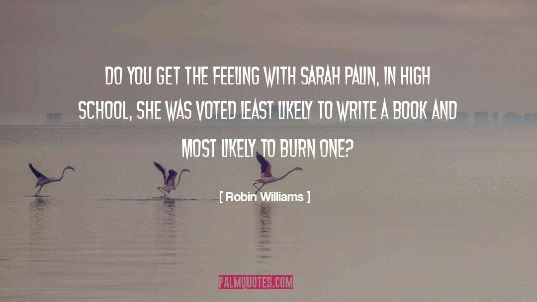 Sarah Palin quotes by Robin Williams