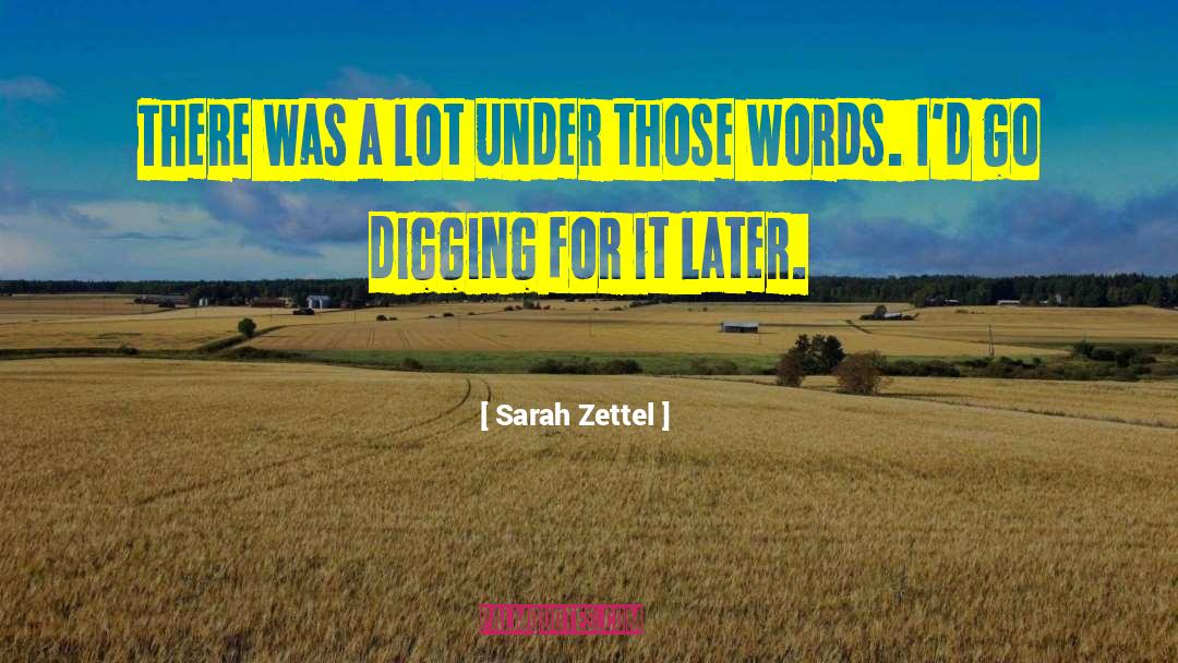 Sarah Zettel quotes by Sarah Zettel