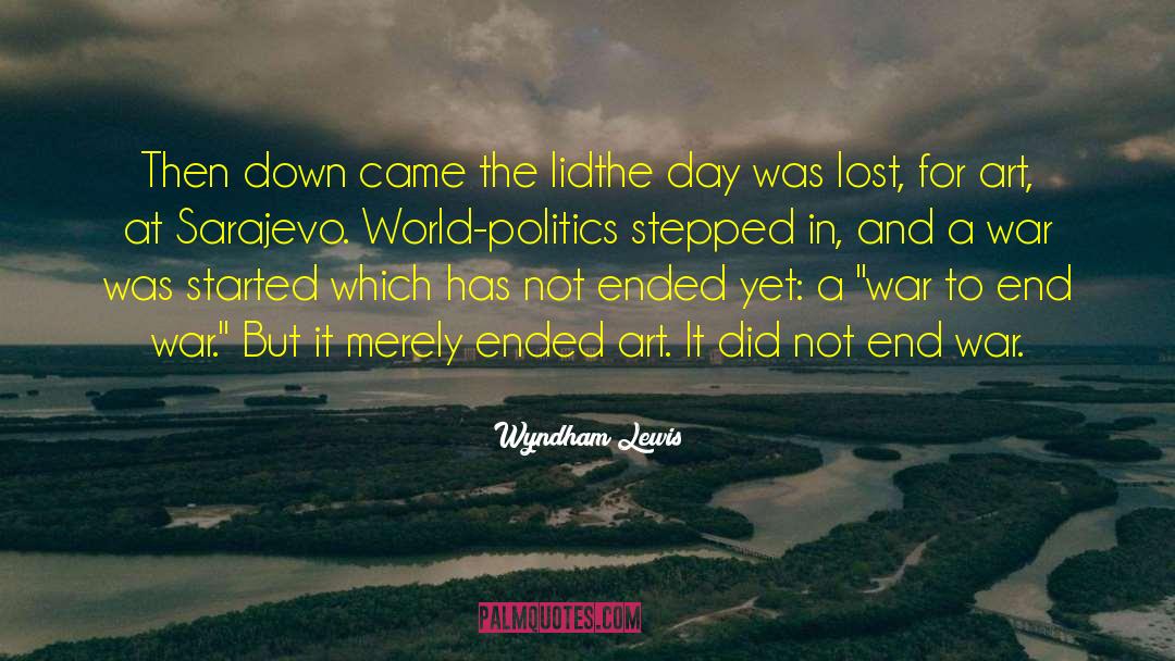 Sarajevo quotes by Wyndham Lewis