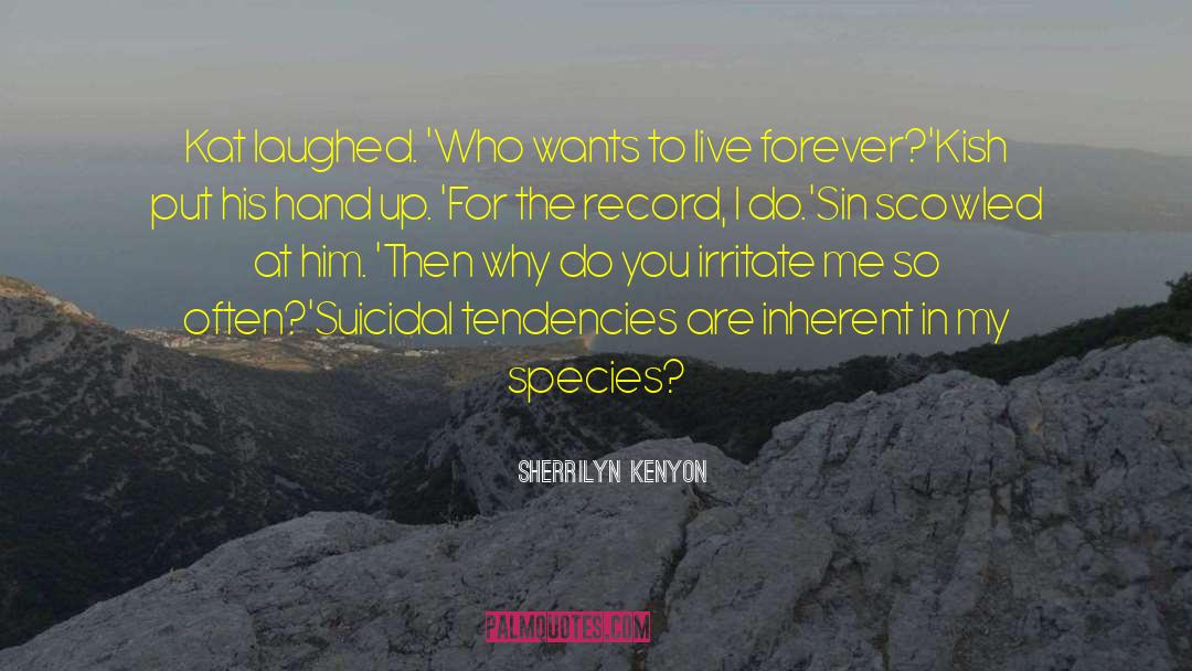 Sarcasm Humor quotes by Sherrilyn Kenyon