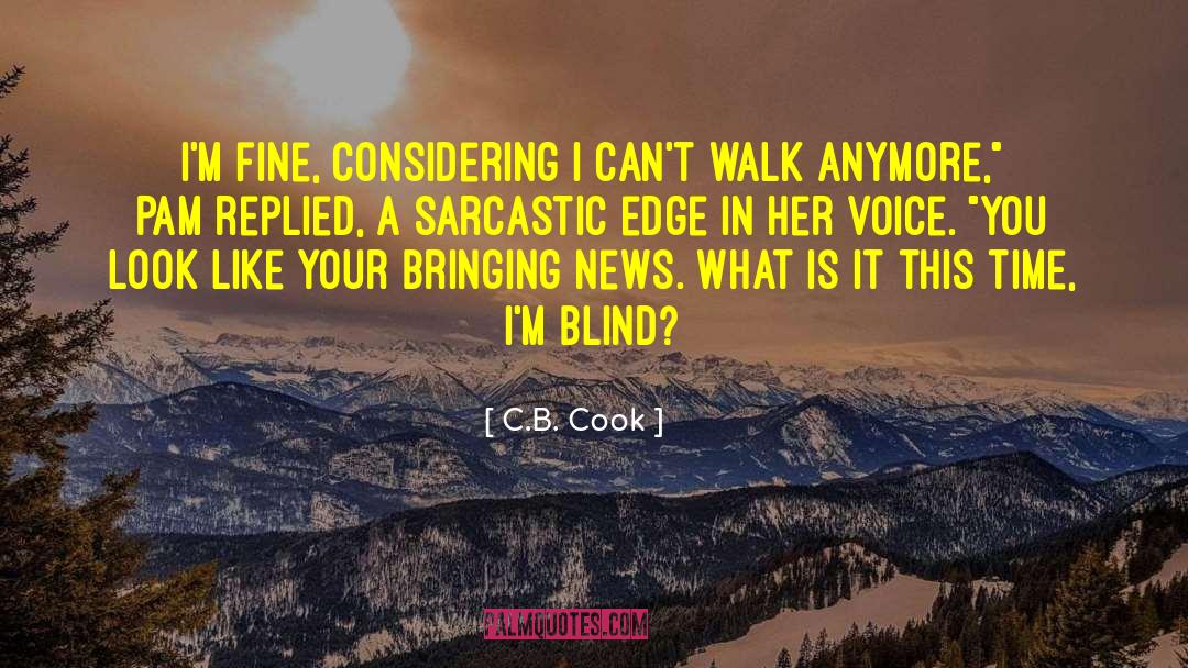 Sarcastic Humorsm quotes by C.B. Cook