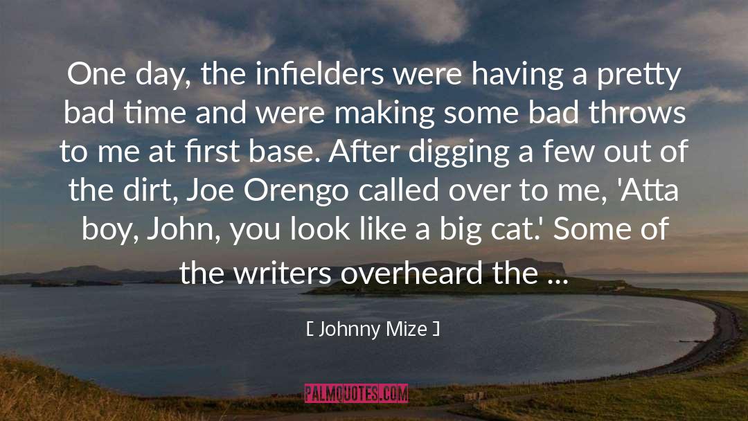 Sarcastic Remark quotes by Johnny Mize