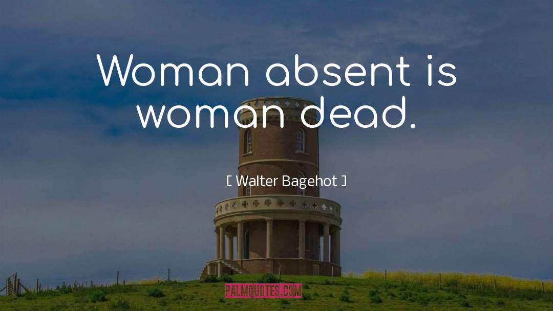 Sarcastic Woman quotes by Walter Bagehot