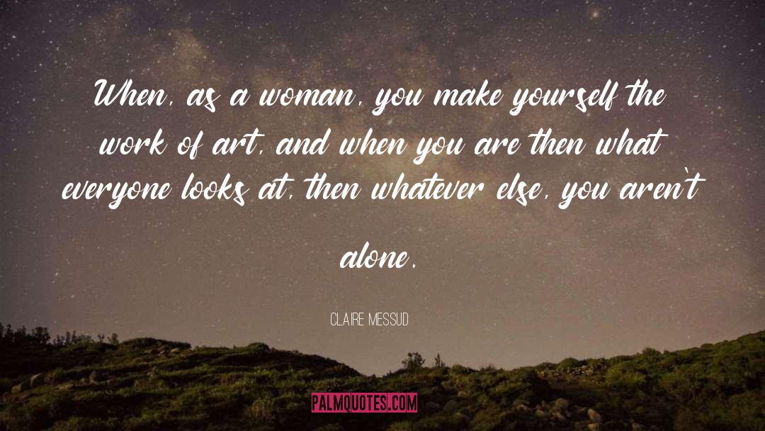 Sarcastic Woman quotes by Claire Messud