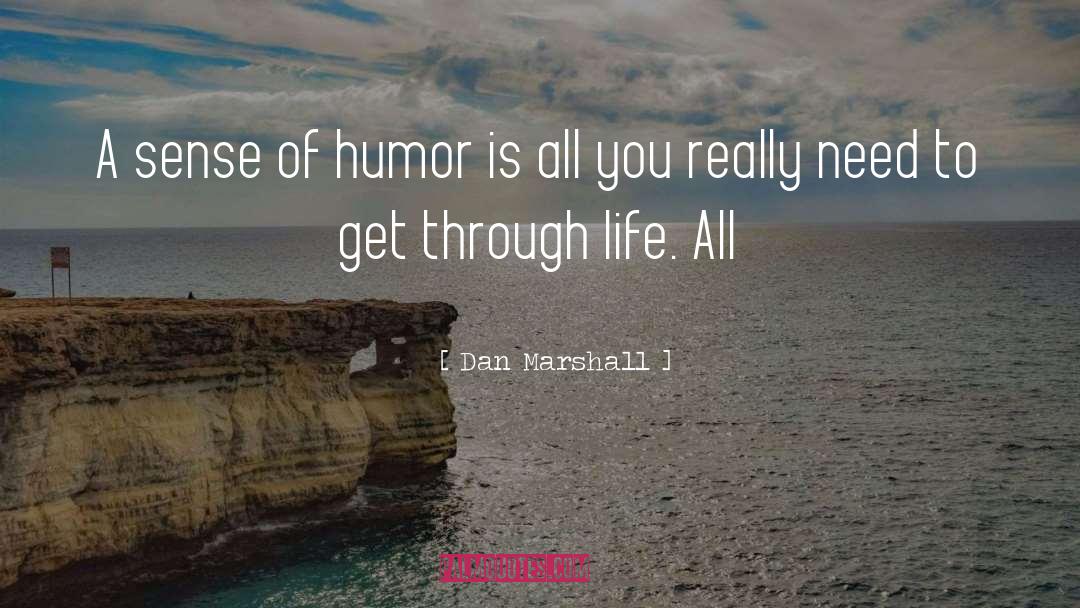 Sardonic Humor quotes by Dan Marshall