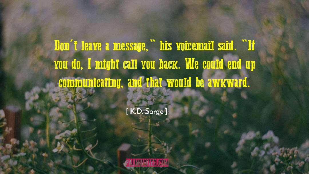 Sarge quotes by K.D. Sarge