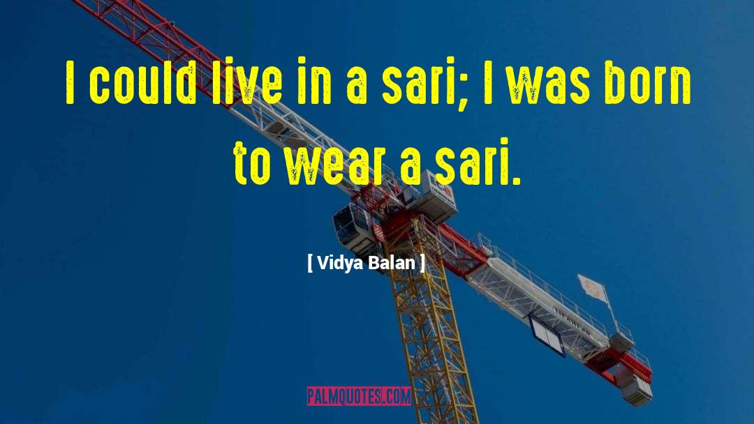 Sari quotes by Vidya Balan