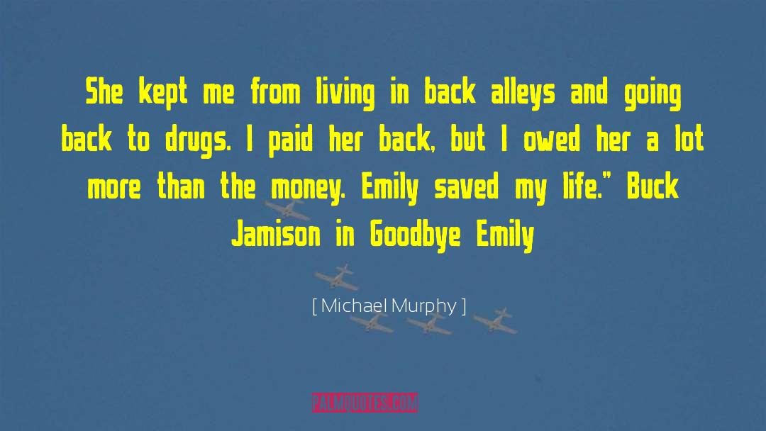 Sarinana Goodbye quotes by Michael Murphy