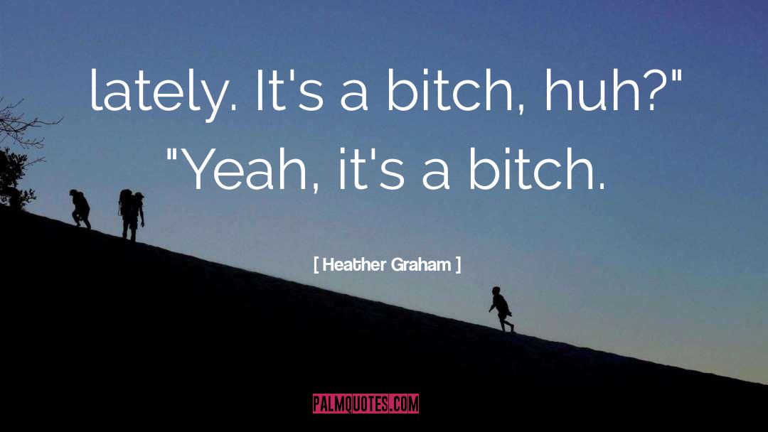 Sasha Graham quotes by Heather Graham