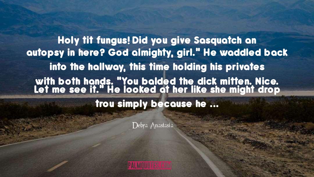 Sasquatch quotes by Debra Anastasia