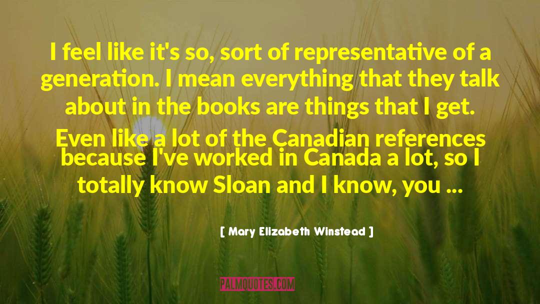 Sasquatchian Canada quotes by Mary Elizabeth Winstead