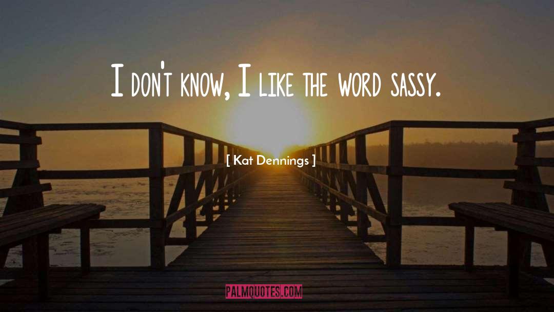 Sassy Big Lez Show quotes by Kat Dennings
