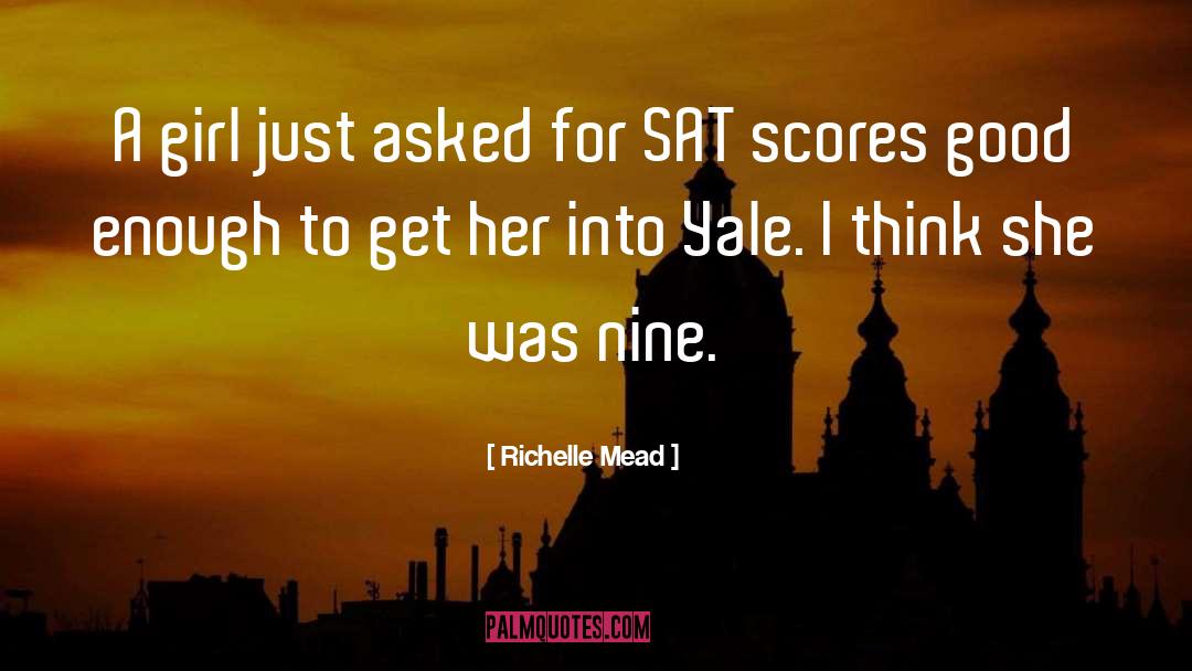 Sat Scores quotes by Richelle Mead