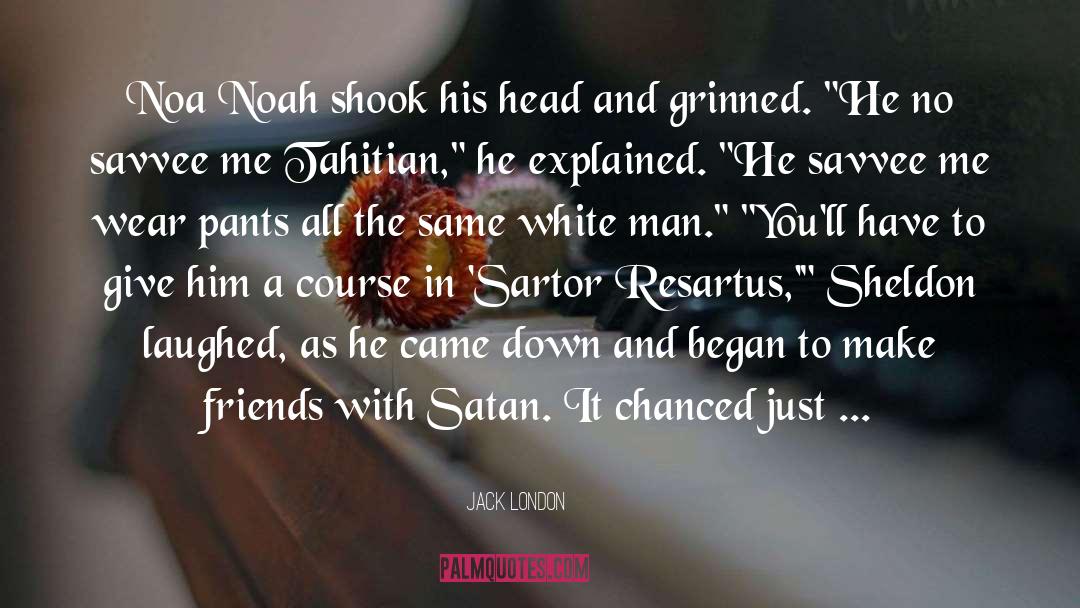 Satan Burger quotes by Jack London