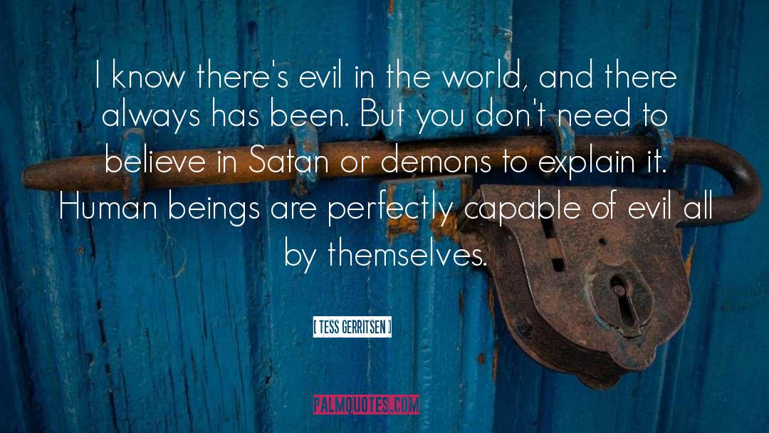 Satan quotes by Tess Gerritsen