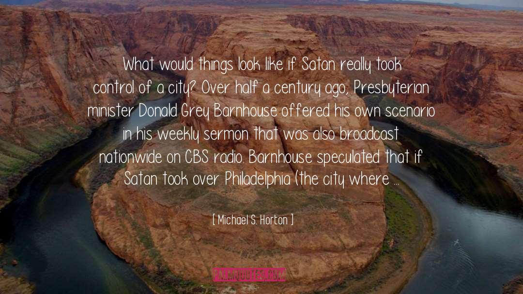 Satan S Defeat quotes by Michael S. Horton
