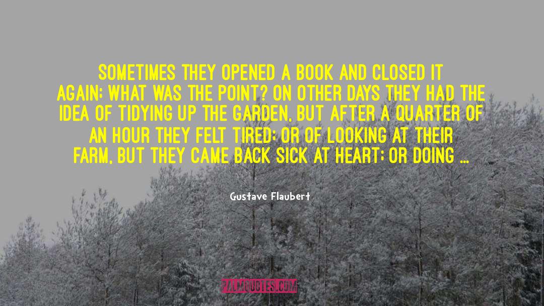 Satan S Garden quotes by Gustave Flaubert